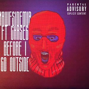 Before I Go Outside (Explicit)