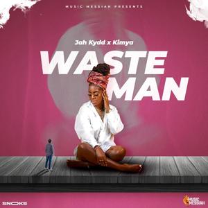 Waste Man (feat. Kimya)