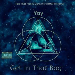 Get In That Bag (Explicit)