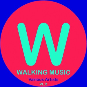 WALKING MUSIC - VARIOUS ARTISTS . VOLUME 3