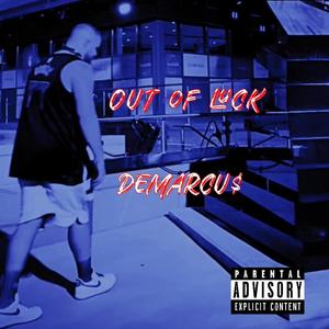 OUT OF LUCK (Explicit)