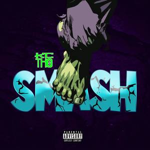 Smash (Explicit)