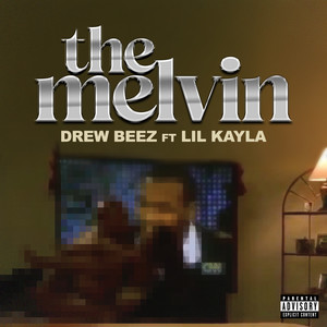 The Melvin (Explicit)