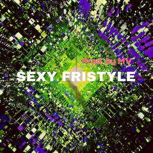 Sexy Fristyle (Explicit)