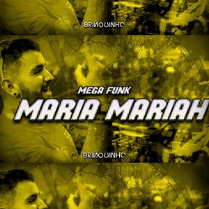 MEGA FUNK MARIA MARIAH