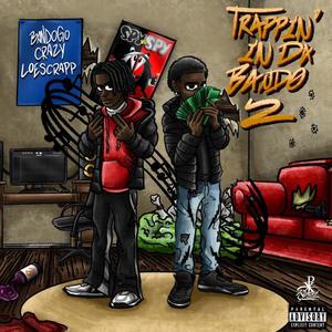 Trappin In Da BanDo 2 (Explicit)