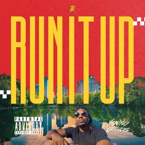 Run It Up (Explicit)