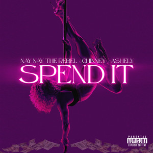 Spend It (Explicit)