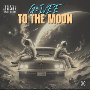 To The Moon (Explicit)