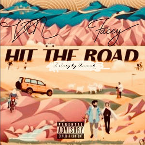Hit da road (feat. Facey) (Explicit)