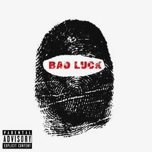 Bad Luck (Explicit)
