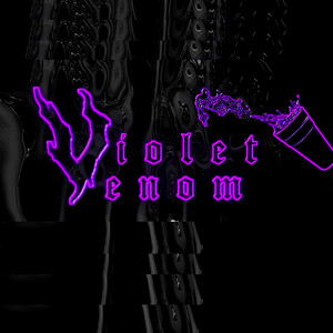 VioletVenom (Explicit)