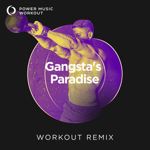 Gangsta's Paradise (Extended Workout Remix 128 BPM)