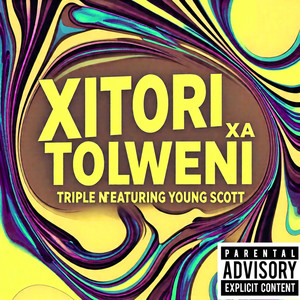 Xitori Xa Tolweni (Explicit)