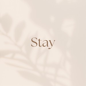 Stay