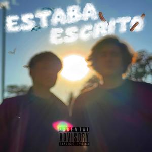 ESTABA ESCRITO (Explicit)