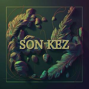 Son Kez