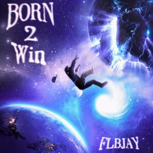 Born 2 Win (Explicit)