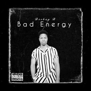 Bad Energy (Explicit)