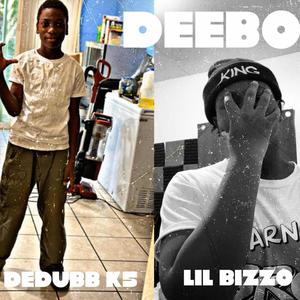 Deebo (feat. Dedubb k5) [Explicit]