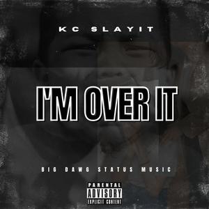 Over It (Explicit)
