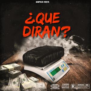 ¿Que Dirán? (feat. ToteMB & SHADOW) [Explicit]