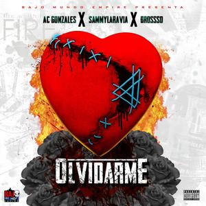 Olvidarme (feat. Brossso & AC Gonzales) [Explicit]