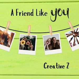 A Friend Like You