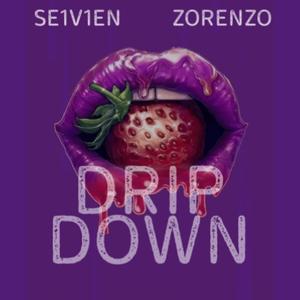DRIP DOWN (feat. Zorenzo) (Explicit)