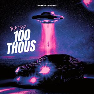 100 Thous (Explicit)