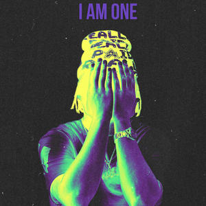 I AM ONE (Explicit)