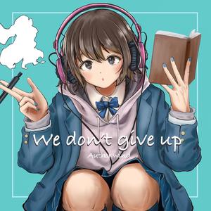 We don't give up