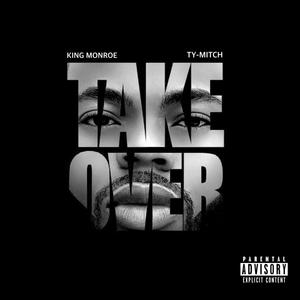 Takeover (feat. Ty-Mitch) (Explicit)
