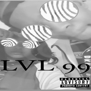 LVL 99 (Explicit)