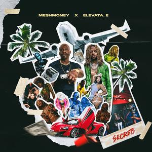 Secrets (feat. Elevata . E)