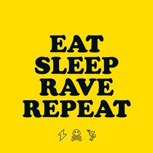 Eat Sleep Rave Repeat (feat. Beardyman) (Explicit)