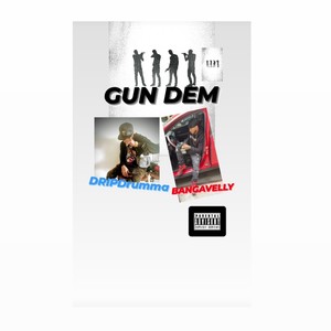 Gun Dem (feat. Banga Velly) [Explicit]