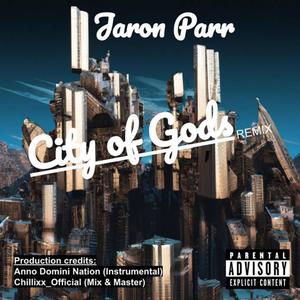 City of Gods Ignited (Chillixx Remix) [Explicit]