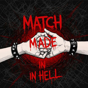 Match Made in Hell