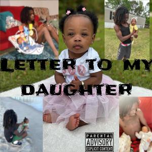 Letter to my daughter (Explicit)