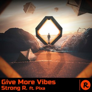 Give More Vibes(feat. Pixa) (Extended Version)