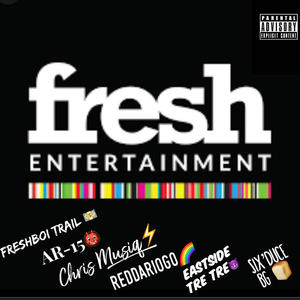 Fresh Entertainment (Explicit)