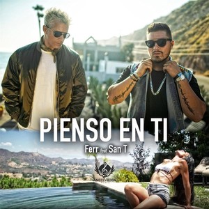 Pienso En Ti(feat. San T)