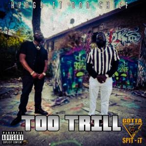 Too Trill (Explicit)