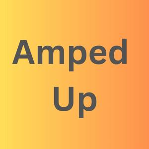 Amped Up (Explicit)