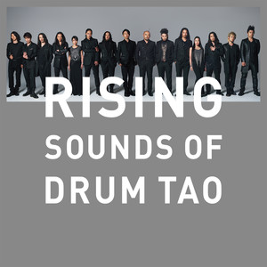 RISING ～SOUNDS OF DRUM TAO～