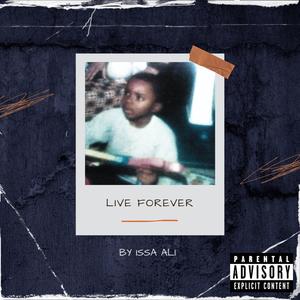 Live Forever (Explicit)