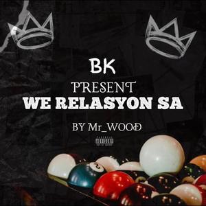 WE RELASYON SA (Explicit)