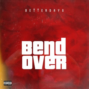 Bend Over (Explicit)