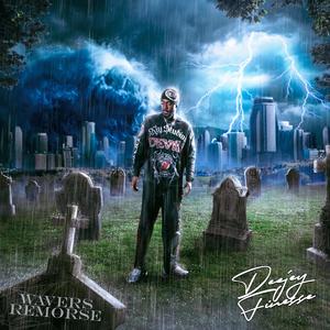 Wavers Remorse Freestyle (Explicit)